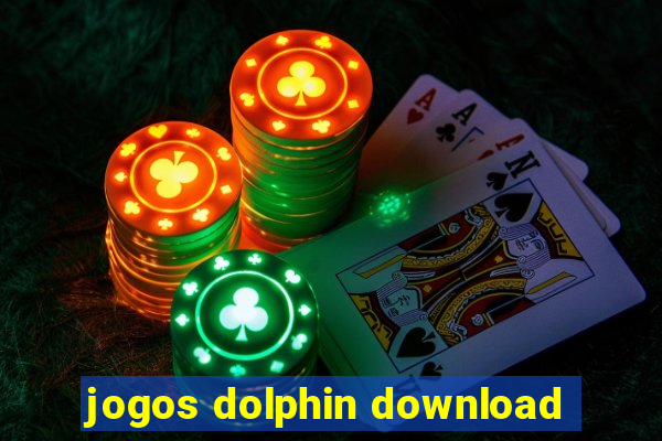jogos dolphin download