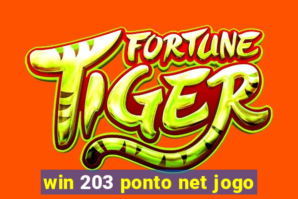 win 203 ponto net jogo