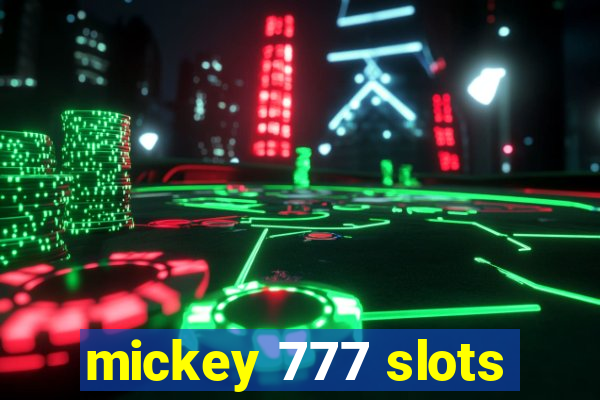 mickey 777 slots