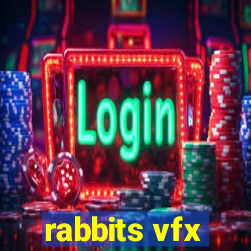 rabbits vfx