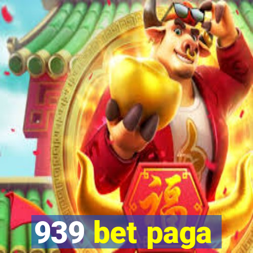 939 bet paga