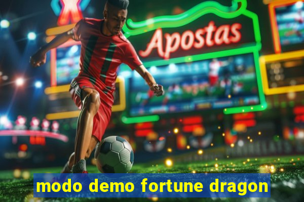 modo demo fortune dragon
