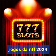 jogos da nfl 2024