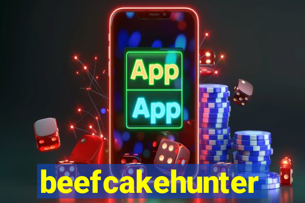 beefcakehunter