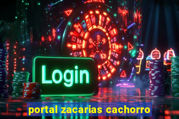 portal zacarias cachorro