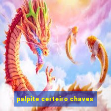 palpite certeiro chaves