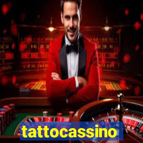 tattocassino