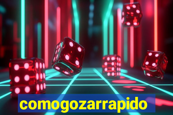 comogozarrapido