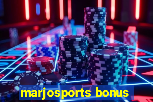 marjosports bonus