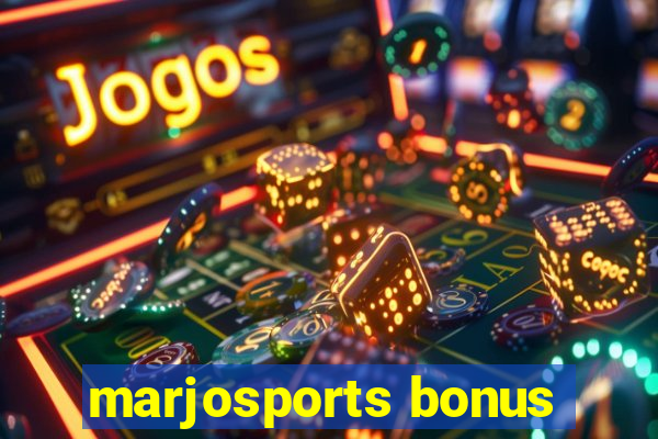 marjosports bonus