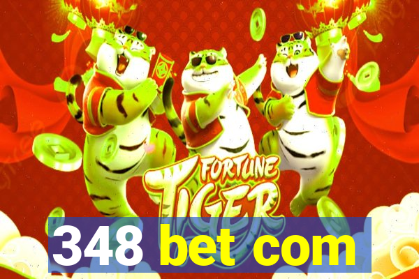 348 bet com