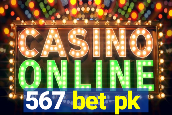 567 bet pk