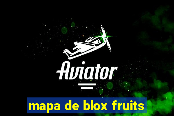 mapa de blox fruits