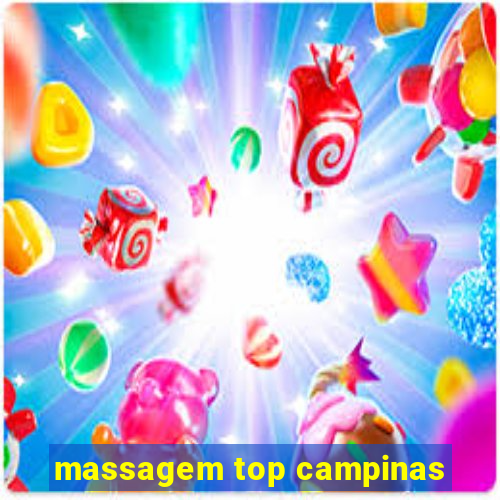massagem top campinas