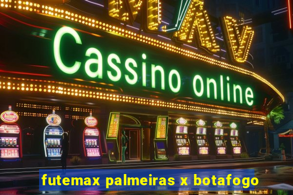 futemax palmeiras x botafogo