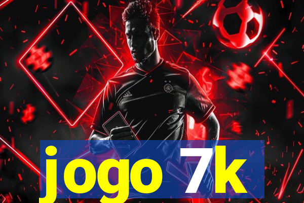 jogo 7k