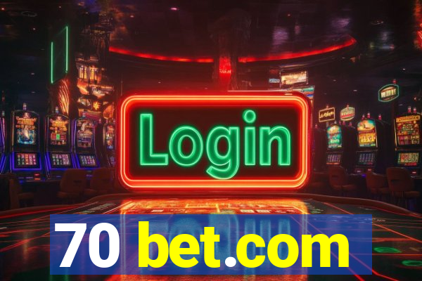70 bet.com