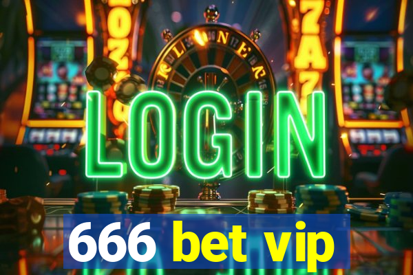 666 bet vip