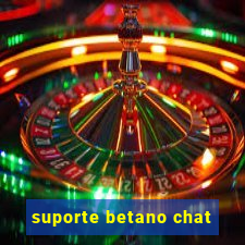 suporte betano chat