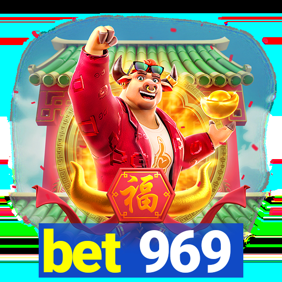 bet 969
