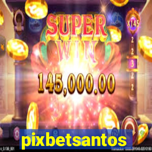 pixbetsantos