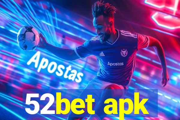 52bet apk