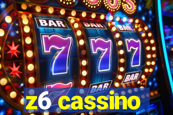 z6 cassino