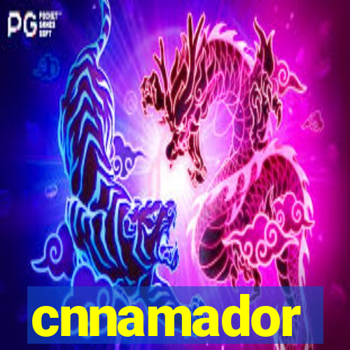 cnnamador