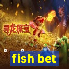 fish bet