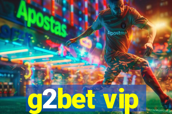 g2bet vip