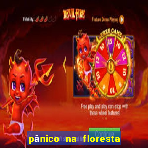pânico na floresta 1 filme completo dublado mega filmes