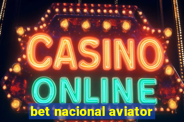 bet nacional aviator