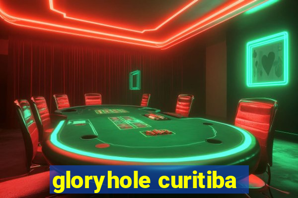 gloryhole curitiba