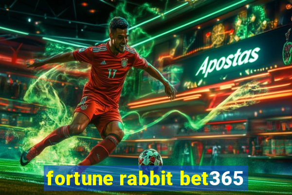 fortune rabbit bet365