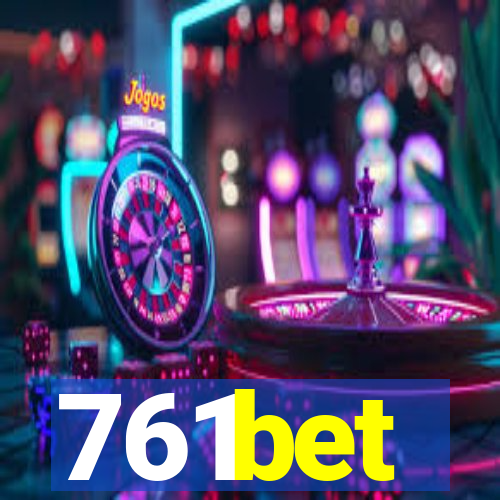 761bet