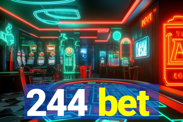 244 bet