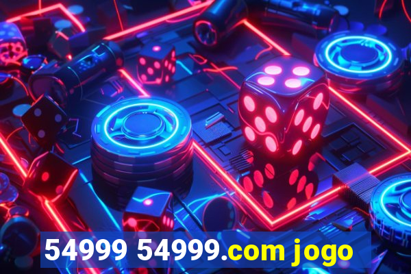 54999 54999.com jogo