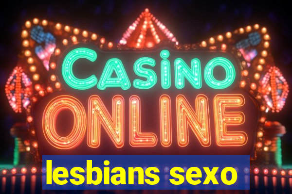 lesbians sexo