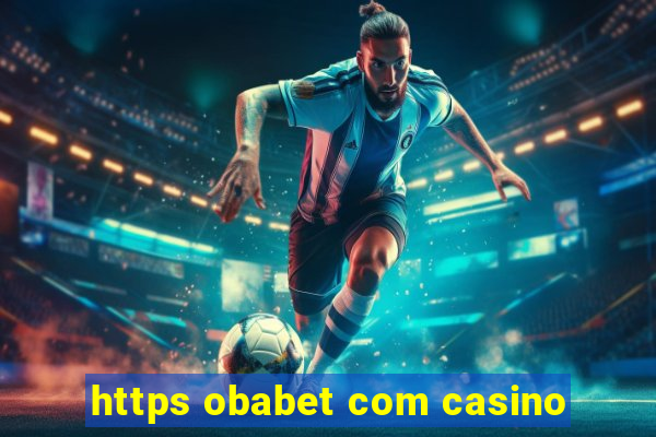 https obabet com casino