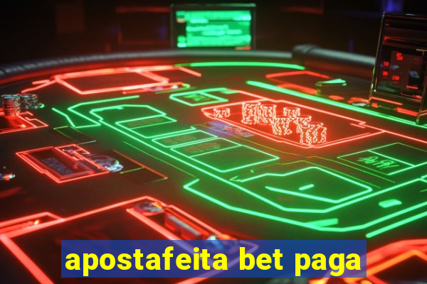 apostafeita bet paga