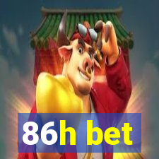 86h bet
