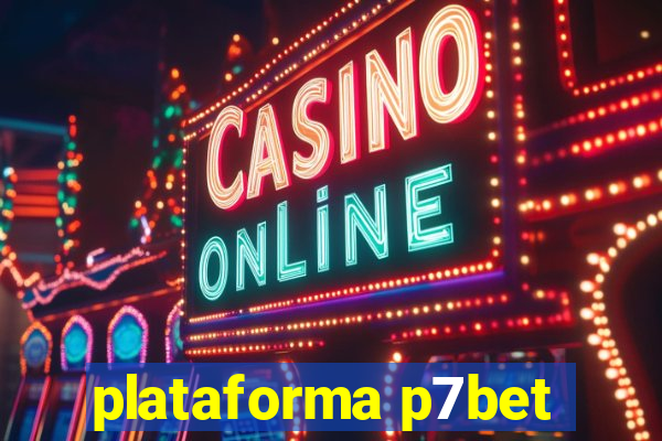 plataforma p7bet