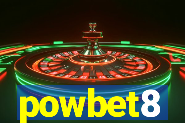powbet8