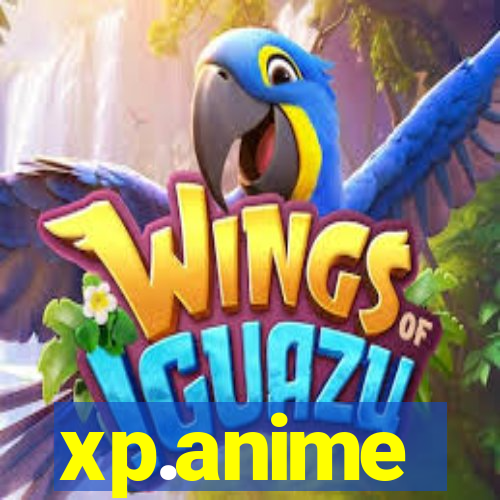 xp.anime