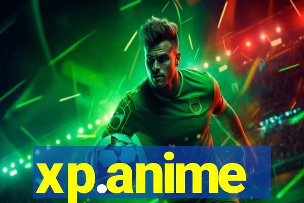 xp.anime