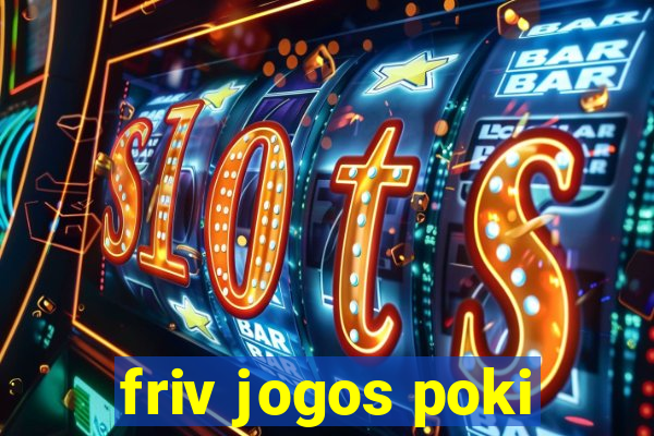 friv jogos poki