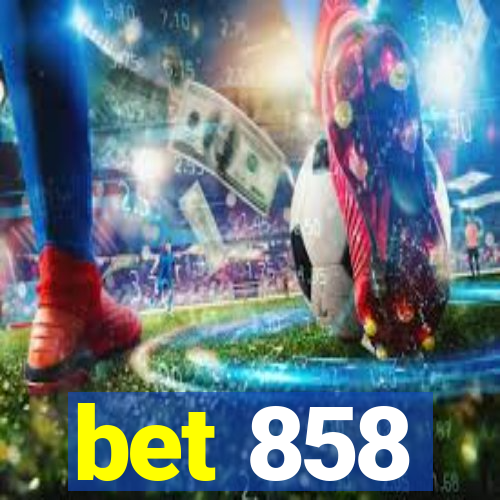 bet 858