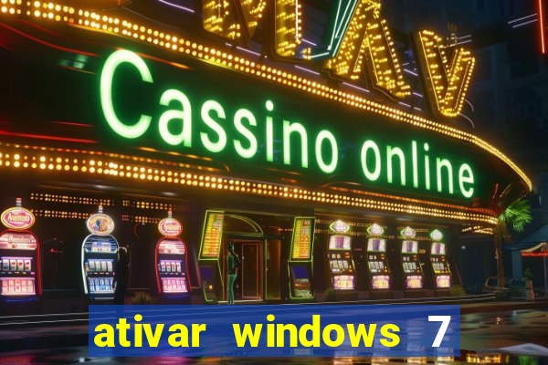 ativar windows 7 pelo cmd
