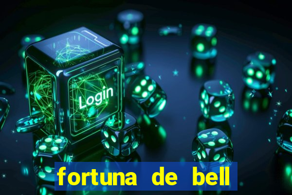 fortuna de bell marques 2024