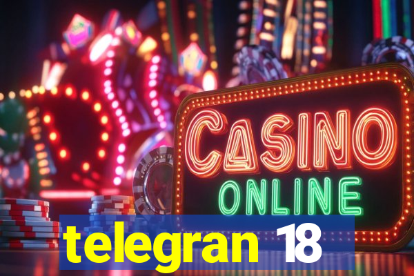 telegran 18